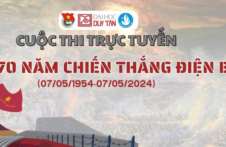 Cuộc thi “Tìm hiểu 70 năm Chiến thắng Điện Biên Phủ (07/5/1954 - 07/5/2024) "